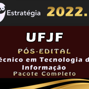 UFJF (Técnico em Tecnologia da Informação) ESTRATEGIA 2022 (Pós-Edital)