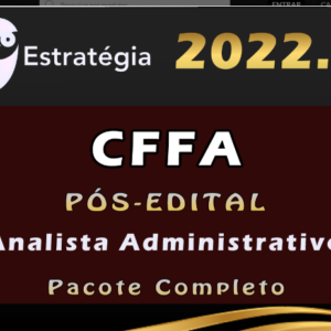 CFFA (Analista Administrativo) Estrategia 2022 (Pós-Edital)