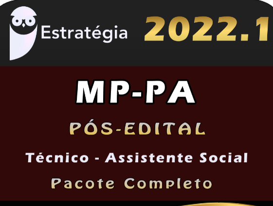 MP-PA (Técnico – Assistente Social) Estrategia 2022 (Pós-Edital) - Rateio MPPA para MP PA