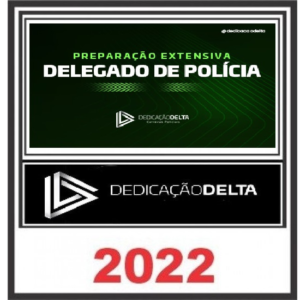 PREPARAÇÃO EXTENSIVA DELEGADO DE POLÍCIA - TURMA 10 DEDICAÇÃO DELTA - DELTA ESTADOS POLICIA CIVIL CURSO EXTENSIVO