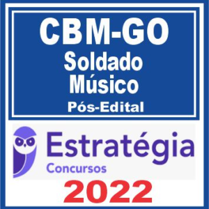 CBM GO (Soldado – Músico) Pacote Conhecimentos – Pós Edital – Estratégia 2022 - Rateio Posedital CBMGO Bombeiros Goias BM GO