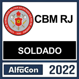 CBM RJ – ( SOLDADO ) – ALFACON 2022