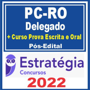 PC RO (Delegado + Cursos para Provas Escritas e Oral) Pós Edital – Estratégia 2022 - Raeio Delta Roraima Policial Civil PCRO