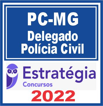 PC MG (Delegado) Estratégia 2022
