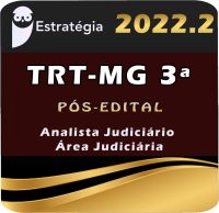 TRT-MG 3ª Região (Analista Judiciário – Área Judiciárial) Estrategia 2022 (Pós-Edital) - Rateio TRT MG Minas Gerais Tribunal 3 Trabalhista