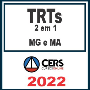 TRTs 2 em 1 (MG e MA) Reta Final – Cers 2022 - Rateio Pos Edital Trt