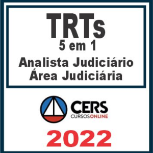 TRTs 5 em 1 (Analista Judiciário – Área Judiciária) Reta Final – Cers 2022