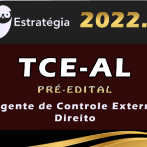 TCE-AL (Agente de Controle Externo – Direito) Estrategia 2022 (Pré-Edital) - TCE AL Alagoas TCEAL Rateio