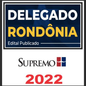 PC RO (Delegado) Pós Edital – Supremo 2022 - Rateio policia Civil Roraima Delta Policial PCRO PosEdital Pos Edital 2022