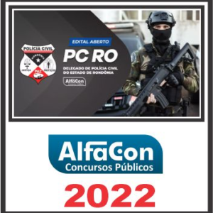 PC RO (DELEGADO) PÓS EDITAL – ALFACON 2022