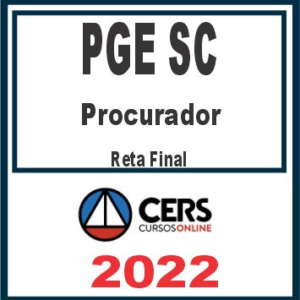 PGE SC (Procurador) Reta Final – Cers 2022 - Procuradoria Santa Catarina Pos Edital 2022 Posedital Procurados
