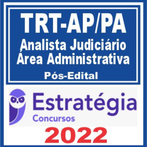 TRT AP/PA 8ª Região (Analista Administrativo) Pós Edital – Estratégia - TRT Amapa Para Tribunal Trabalho Posedital Rateio