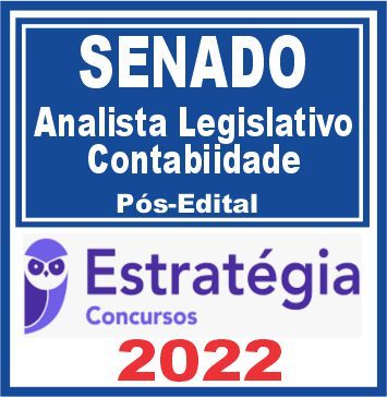 SENADO (Analista Legislativo – Contabilidade) Pós Edital – Estratégia 2022