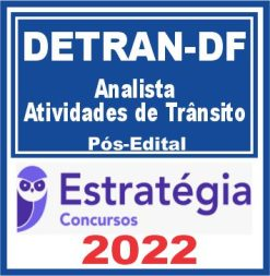 DETRAN DF (Analista em Atividades de Trânsito) Pós Edital – Estratégia 2022 - Detran DF Rateio posedital Distrito Federal Brasilia Agente de Transito Policia