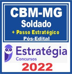 CBM MG (Soldado + Passo) Pós Edital – Estratégia 2022 - Bombeiros Minas Gerais Rateio Bmmg CBMMG Posedital