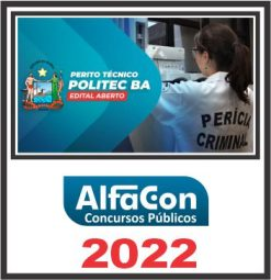 POLITEC BA (PERITO TÉCNICO) PÓS EDITAL – ALFACON 2022
