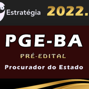 PGE-BA (Procurador do Estado) Estrategia 2022 (Pré-Edital) - Pgr Rateio procuradoria Bahia Procurador