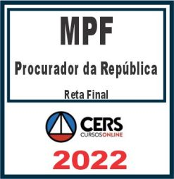 MPF (Procurador da República) Reta Final – Cers 2022