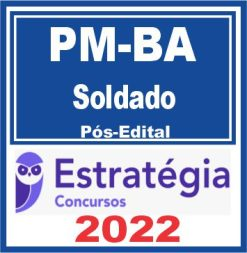 PM BA (Soldado) Pós Edital – Estratégia 2022 - Rateio Soldado Pósedital PMBA Polícia Militar Bahia Policiais
