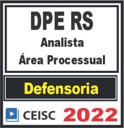 DPE RS (Analista – Área Processual) Ceisc 2022
