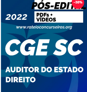 CGE SC Auditor do Estado – Direito 2022 Pós-Edital - Rateio posedital CGESC Santa Catarina