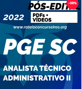 PGE SC Analista Técnico Administrativo II 2022 Pós-Edital