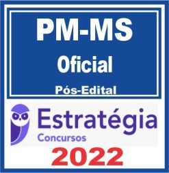 PM MS (Oficial) Pós Edital – Estratégia 2022 - Rateio PMMS Policia Militar Cfo Oficiais Policia