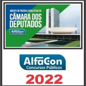 POLÍCIA LEGISLATIVA (AGENTE) ALFACON 2022