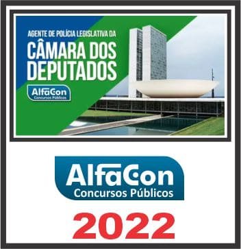 POLÍCIA LEGISLATIVA (AGENTE) ALFACON 2022