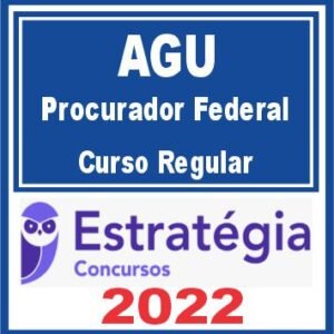 AGU – Procurador Federal (Curso Regular) Estratégia 2022