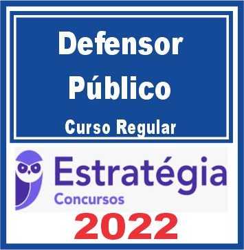 Defensor Público (Curso Regular) Estratégia 2022
