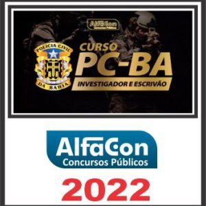 PC BA (INVESTIGADOR E ESCRIVÃO) PÓS EDITAL – ALFACON 2022