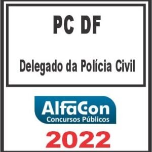PC DF (DELEGADO) ALFACON 2022