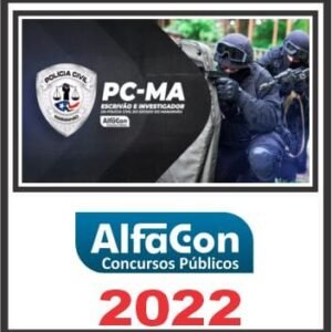 PC MA (ESCRIVÃO E INVESTIGADOR) ALFACON 2022