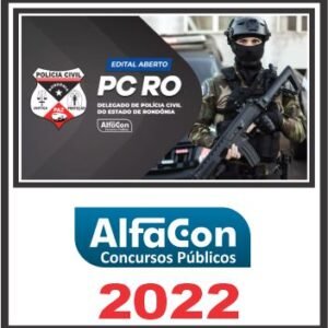 PC RO (DELEGADO) PÓS EDITAL – ALFACON 2022