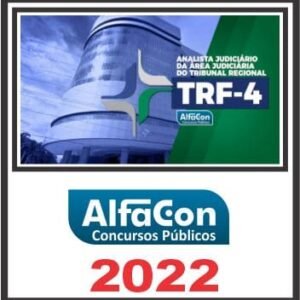 TRF 4 (ANALISTA JUDICIÁRIO ÁREA JUDICIÁRIA) ALFACON 2022
