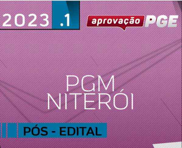 PGM | Niterói – Pós Edital – Procurador da Cidade Niterói [2023] Aprovação