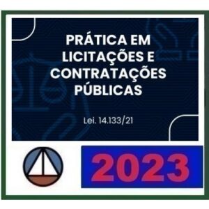 Prática em Licitações e Contratações Públicas (CERS 2023)