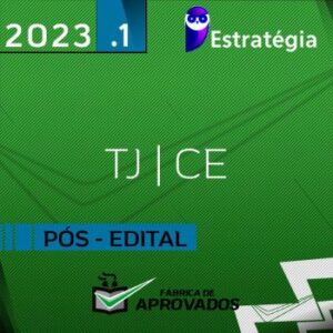 TJ CE – Pós Edital – Técnico Judiciário do Tribunal de Justiça do Ceará [2023] ES