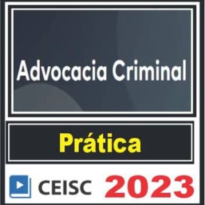 Advocacia Criminal – Ceisc 2023