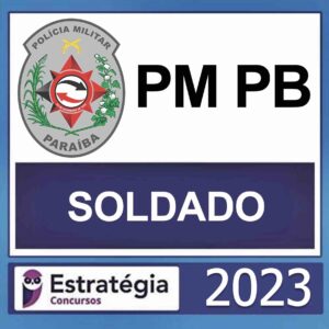 PM PB – (SOLDADO) – ESTRATÉGIA 2023