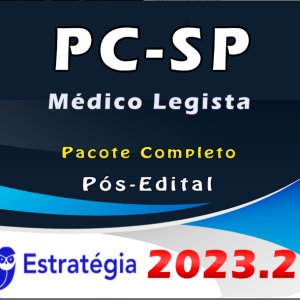 PC-SP (Médico Legista) – Pós Edital – ESTRATEGIA 2023 – Polícia Civil de Sao Paulo PC SP - Rateio Legista PCSP