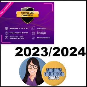 PORTUGUÊS COMPLETO 2023 - 2024 Todos os Módulos Adriana Figueiredo - Rateio