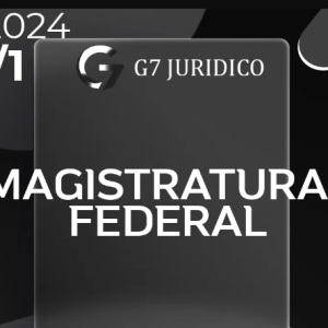 Magistratura Federal | Juiz Federal do Tribunal Regional Federal [2024] G7