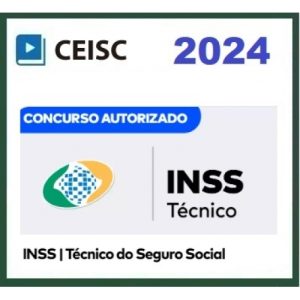 INSS - Técnico do Seguro Social (CEISC 2024)