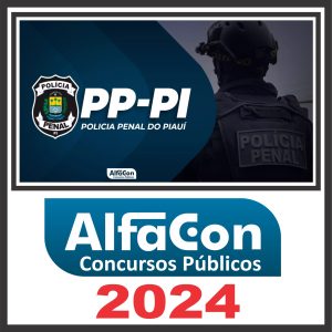 DEPEN PI – PP PI (Polícia Penal) Pós Edital – Alfacon 2024