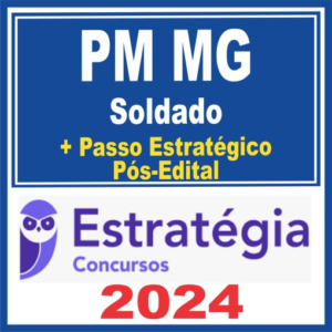 PM MG (Soldado + Passo) Pós Edital – Estratégia 2024 - Rateio Polícia Militar Minas Gerais PMMG Pósedital