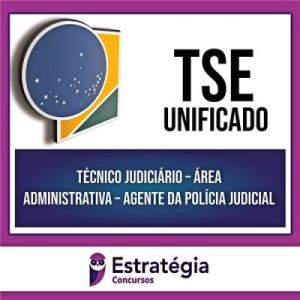 TSE (PÓS-EDITAL) 2024 – Técnico Judiciário – Agente da Polícia Judicial – ESTRATÉGIA - Rateio Policial Tribunal Superior Eleitoral Pós Edital