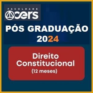 Pós Graduação em Direito Constitucional - Turma 2024s (CERS 2024)