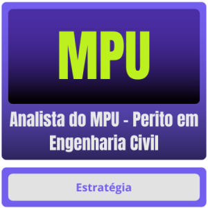 MPU (Analista do MPU – Perito em Engenharia Civil) – Pós-Edital – 2025 - Estrategia Pos edital Rateio Posedital
